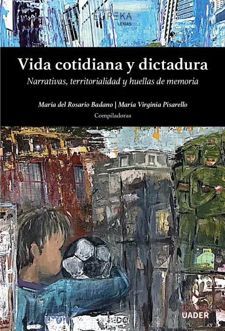 Vida cotidiana y Dictadura