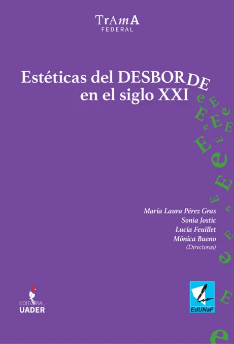Estéticas del DESBORDE en el siglo XXI